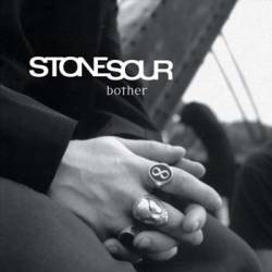 Stone Sour : Bother
